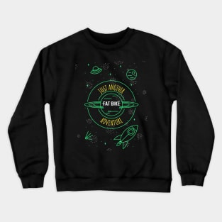 Just Another Fat Bike Adventure Crewneck Sweatshirt